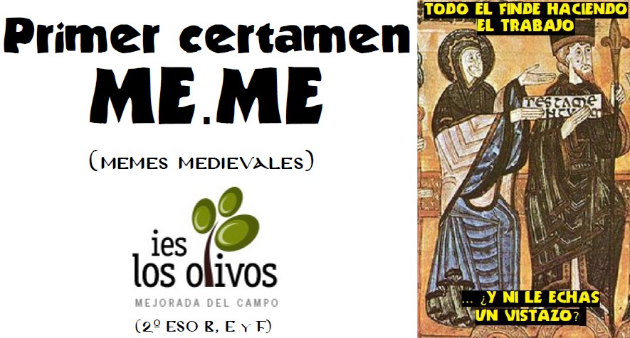 1º certamen ME.ME (Memes medievales) – IES Los Olivos Mejorada